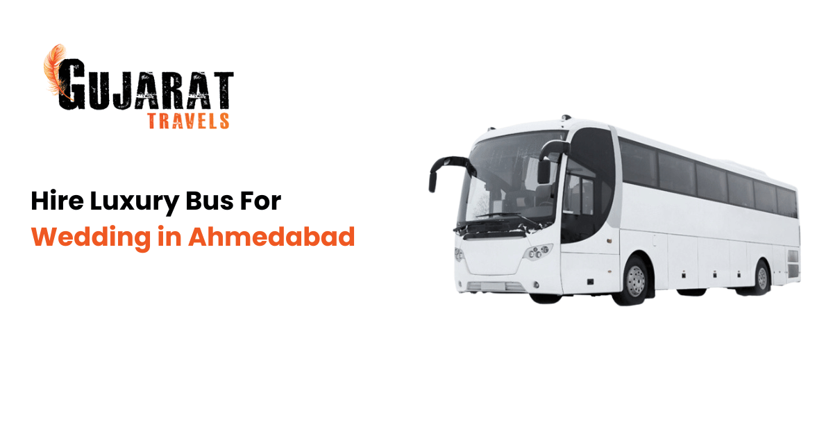 Hire Luxury Bus For Wedding in Ahmedabad