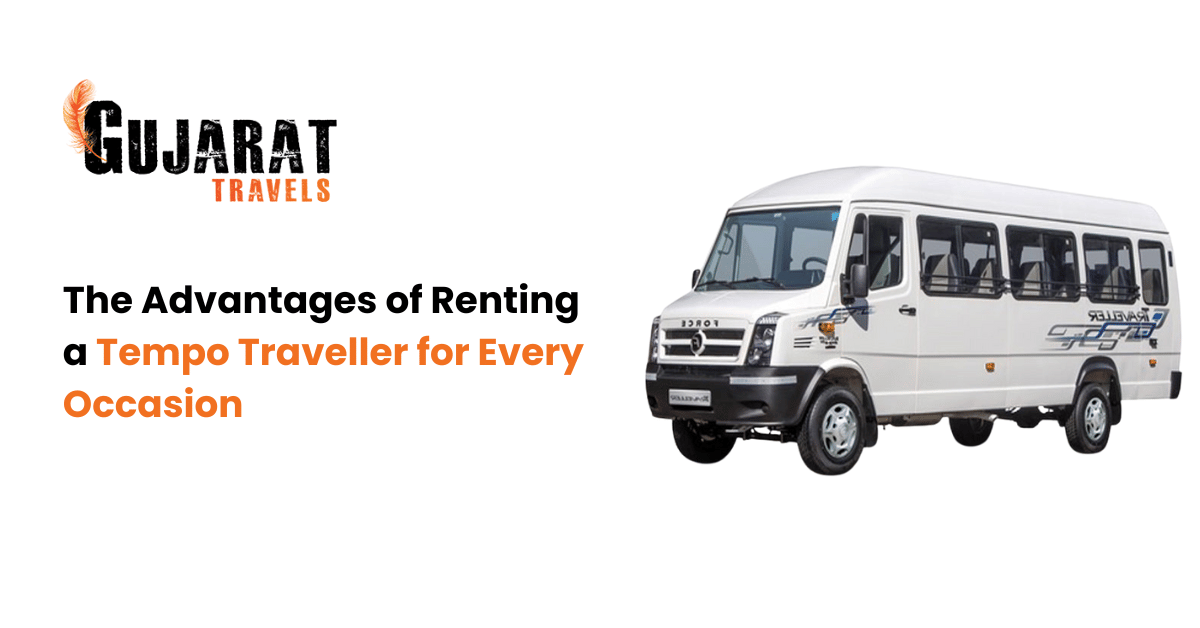 The Advantages of Renting a Tempo Traveller for Every Occasion