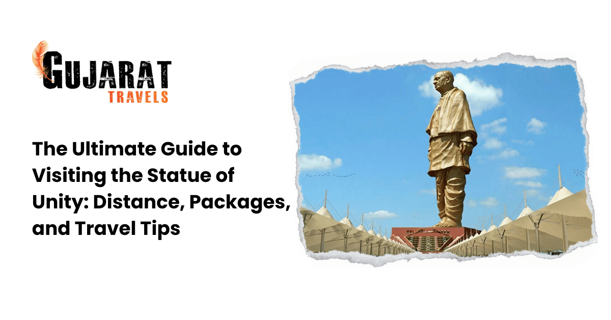 The Ultimate Guide to Visiting the Statue of Unity: Distance, Packages, and Travel Tips