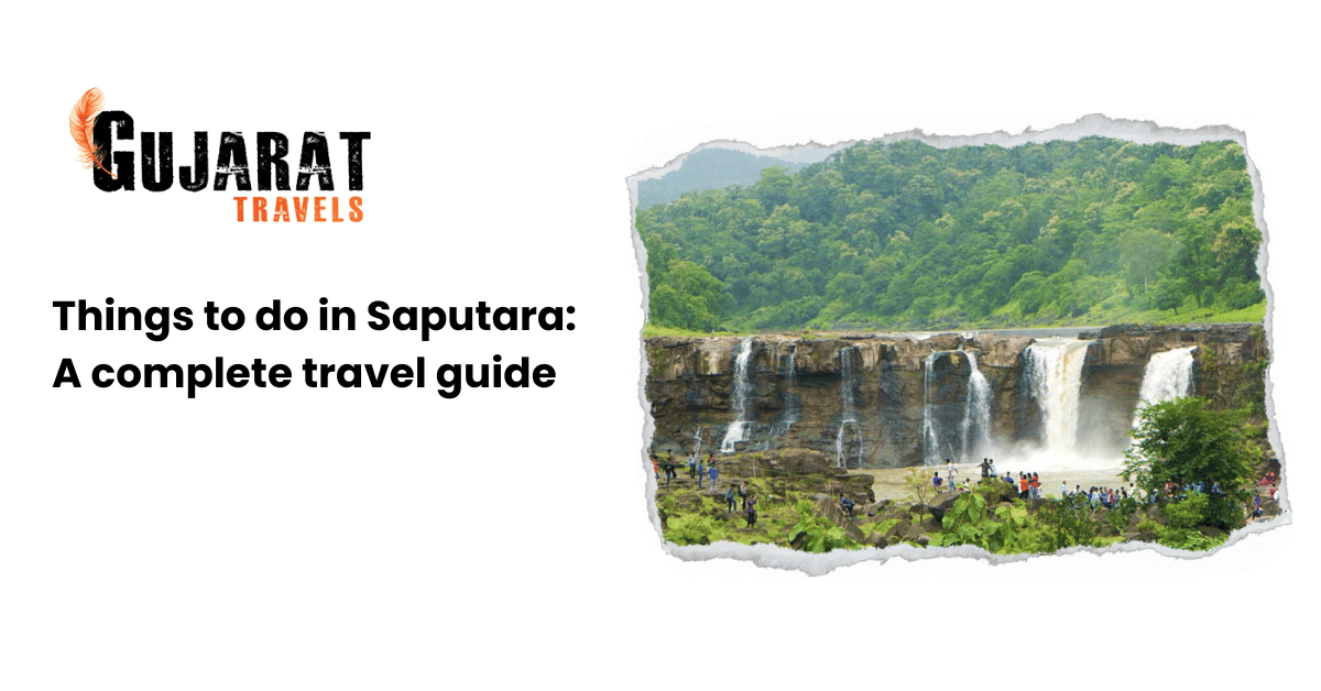 Things to do in Saputara: A complete travel guide